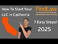 How To Start an LLC in California in 7 Steps