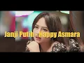 Lagu HAPPY ASMARA - JANJI PUTIH | Beta Janji Beta Jaga - Cover Video