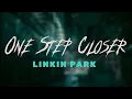 Download Lagu linkin park - one step closer (lyrics)