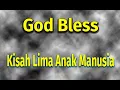 Download Lagu God Bless - Kisah Lima Anak Manusia