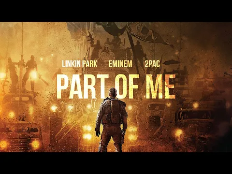 Download MP3 Linkin Park, Eminem \u0026 2PAC - PART OF ME (2022)