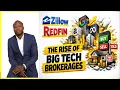 Zillow Redfin The Rise of Big Tech Brokerages