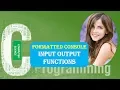 Formatted Console Input Output Functions in C Programming