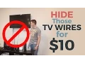 How to Hide Your TV Wires for 10
