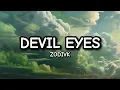 ZODIVK - Devil Eyes (Lyrics)