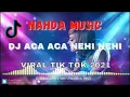 Download Lagu DJ ACA ACA NEHI NEHI TITOK 2021 || NCA MUSIC II dj bonbon remix