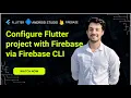 How to Configure Firebase in Flutter 2025 Setup FlutterFire CLI Database Integration Mobile App
