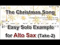 Lagu The Christmas Song - Easy Solo Example for Alto Sax (Take-2)
