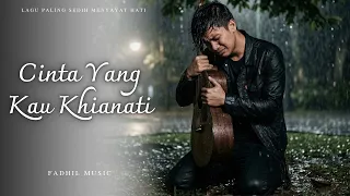cinta yang kau khianati slow rock melayu lagu sedih menyayat hati lagu terbaru 2026