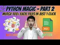 Stop Manual Work Merge Multiple Excel Files Automatically Using Python in Single click