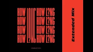 Download Charlie Puth - How Long [Extended Mix] MP3