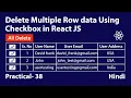 Delete Multiple Rows Using Checkbox in react js