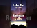 Download Lagu Hadad Alwi (Al-I'tiroof) #hadadalwi #alitirof #religi #taubat #hijrah #islam #shorts