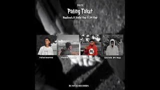 Download RapSouL - Paling Takut (Sinful Rap ft 34 Rap) Official Audio MP3