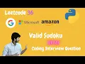 Valid Sudoku Leetcode 36 Python Coding Interview Question Google Microsoft Amazon