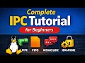 Complete IPC Tutorial for Beginners Linux PIPE FIFO MQ Semaphore