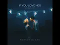 If You Love Her - Forest Blakk