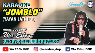 Download KARAOKE JOMBLO - YAYAN JATNIKA │ MUSIC COVER BY WA EDEN MP3