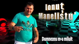 Download Ionut Manelistu - Dumnezeu m-a miluit, pentru Beton 2017 MP3