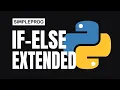 Python Course For Beginners 06 Conditionals Extended simpleprog