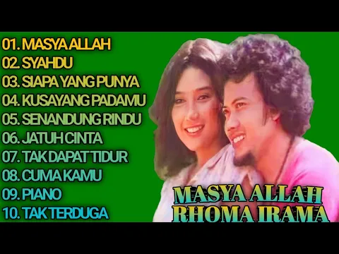 Download MP3 KUMPULAN LAGU RHOMA IRAMA || FULL ALBUM || MASYA ALLAH - SYAHDU - SIAPA YANG PUNYA