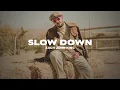 Zach John King - Slow Down (Lyrics)