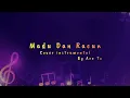 Download Lagu Madu Dan Racun [ Cover Instrumental ] By Are To