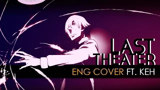 Download Last Theater | Death Parade Ending (English Cover by KEH) MP3