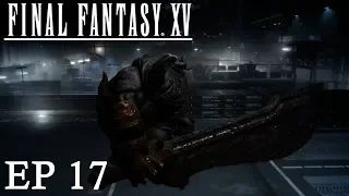 Zegnautus Keep Final Fantasy 15 Gameplay Walkthrough Part 17 