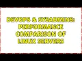 DevOps SysAdmins Performance comparison of Linux servers
