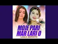 Download Lagu Moje Pari Mar Lari O