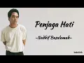 Download Lagu Penjaga Hati - Nadhif Basalamah | Lirik Lagu