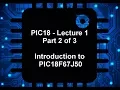 PIC18 - Lecture 1