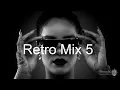 RETRO MIX (Part 5) Best Deep House Vocal \u0026 Nu Disco