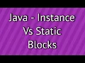 Java Instance Vs Static Block