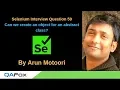 Selenium Interview Question 59 - Can we create an object for an abstract class