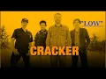 HQ CRACKER  -  LOW   High Fidelity REVERB version HQ & LYRICS BEST VERSION!