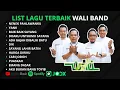 Download Lagu List Lagu Terbaik Wali Band || Full Album Nostalgia #waliband #laguenak #tophits