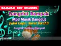 Download Lagu SURAT TERAKHIR DANGDUT KOPLO KENDANG RAMPAK JAIPONG||BLEKUK ASYIK UNTUK BERGOYANG