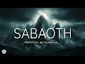 Lagu SABAOTH / CHRISTIAN PROPHETIC WORSHIP INSTRUMENTAL / MEDITATION MUSIC