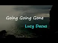 Lucy Dacus - Going Going Gone (Lyrics)