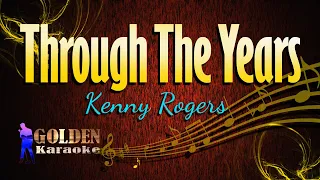 Download Through The Years - Kenny Rogers ( KARAOKE VERSION ) MP3