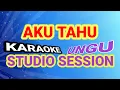 Download Lagu Aku Tahu - Ungu (KARAOKE) LIVE STUDIO SESSION