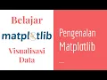 Matplotlib 01 Pengenalan Matplotlib Belajar Matplotlib Dasar Belajar Visualisasi Data Dasar