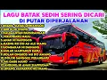 Download Lagu LAGU BATAK SEDIH SERING DI PUTAR DI PERJALANAN .VERSI BUS MEDAN