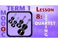 MOOOC T1 Lesson 8 String Quartet