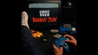 Badboy 7low Game Over Prod By Bad Kid Beats  Badboy 7low Game Over Prod By Bad Kid Beats