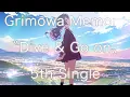 『Grimowa Memory』5th Single \