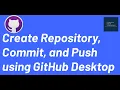 Create Repository Commit and Push using GitHub Desktop