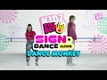 KIDZ BOP Kids – Dance Monkey (Sign + Dance Along - ASL Version)